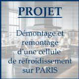 PROJET : démontage et remontage d'une cellule de refroidissement sur Paris PROJET : démontage et remontage d'une cellule de refroidissement sur Paris